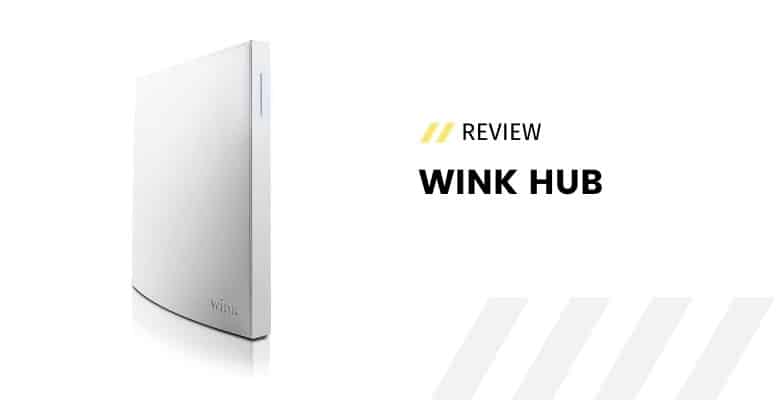 Wink Hub Review